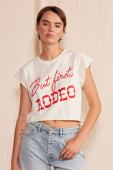 "But First, Rodeo" Crop Top