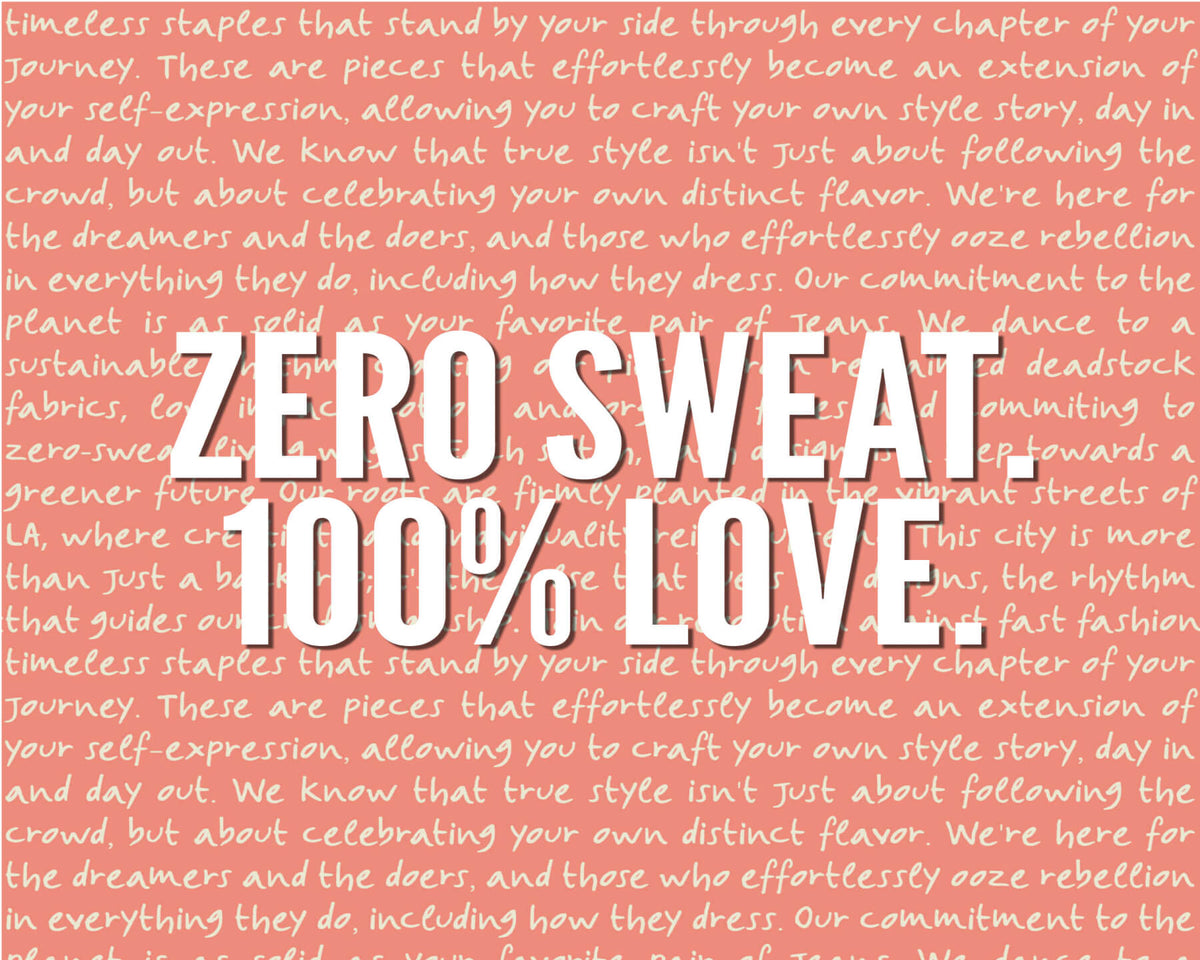 People of Leisure's Zero Sweat Policy