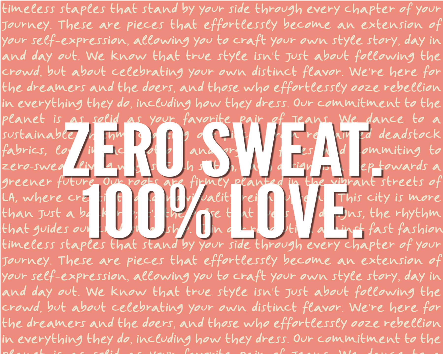 People of Leisure's Zero Sweat Policy