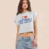 I Love Football More